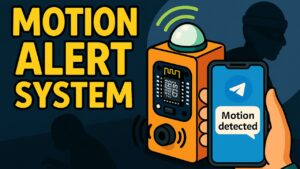 Motion-Detection-and-Alert-DIY-Kit